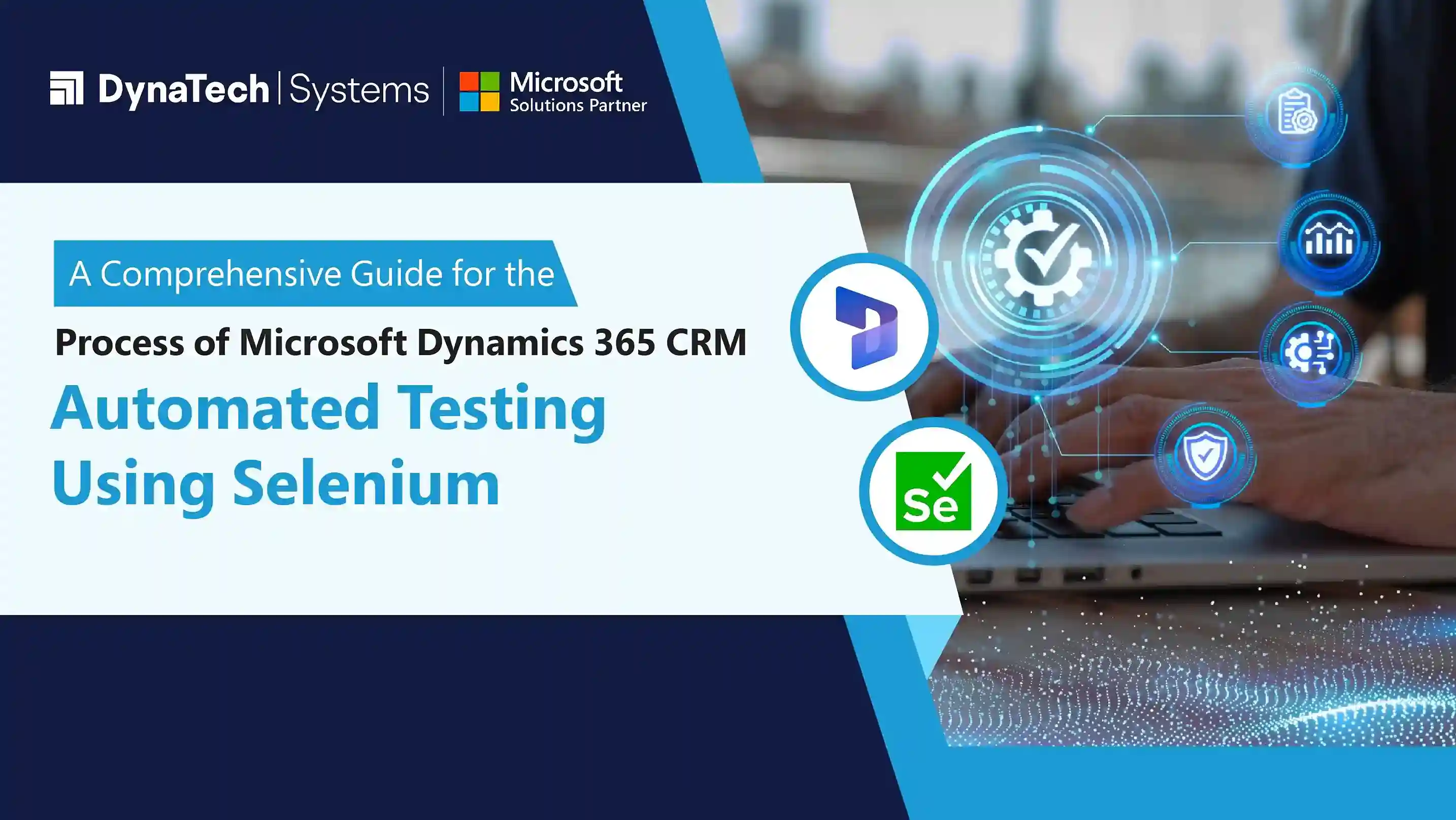 Process of Microsoft Dynamics 365 CRM Automated Testing Using Selenium